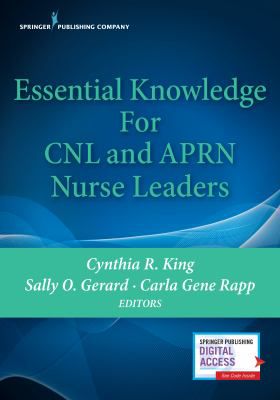 Essential Knowledge for Cnl and Aprn Nurse Leaders