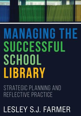 Managing the Successful School Library