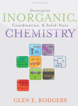 Descriptive Inorganic, Coordination & Solid-State Chemistry: