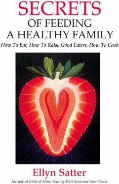 Secrets of Feeding a Healthy Family