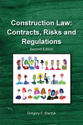 Construction Law: Contracts, Risks & Regulations