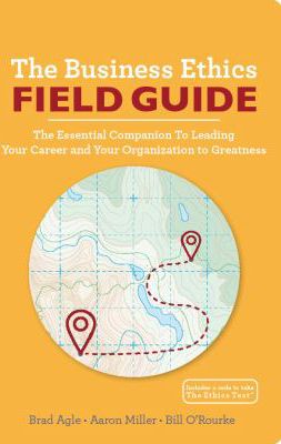 Business Ethics Field Guide