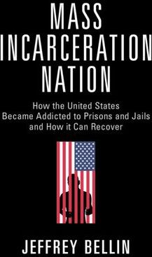 Mass Incarceration Nation