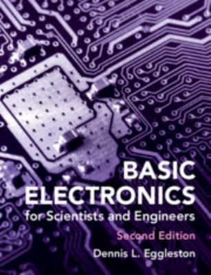 Basic Electronics for Scientists & Engineers