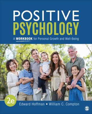 Positive Psychology: a Workbook for Personal Growth & Well-Being