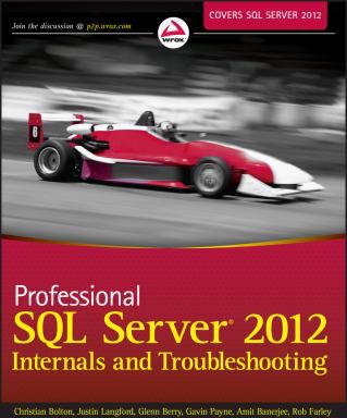 Professional SQL Server 2012 Internals and Troubleshooting