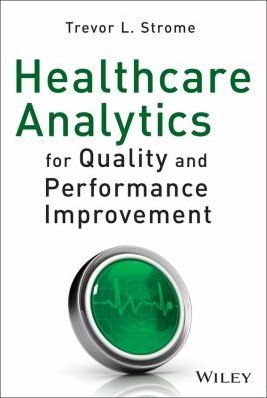 Healthcare Analytics for Quality & Performance Improvement