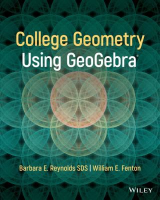 College Geometry with GeoGebra