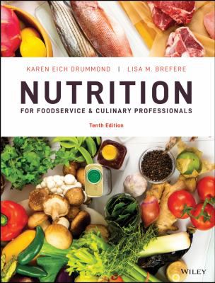 Nutrition for Foodservice & Culinary Professionals