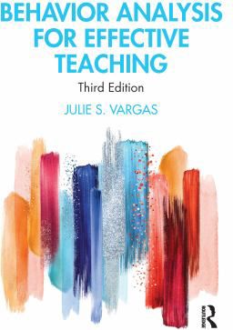 Behavior Analysis for Effective Teaching