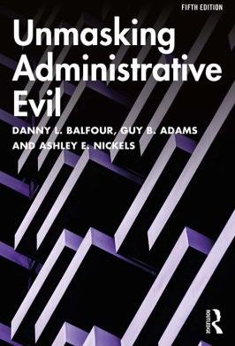 Unmasking Administrative Evil