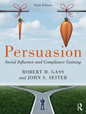 Persuasion: Social Influence & Compliance Gaining