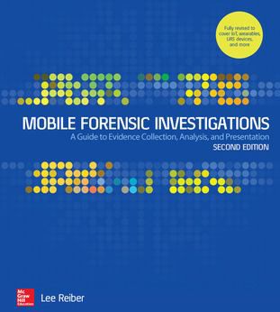 Mobile Forensic Investigations: Evidence Collection, Analysis & Presentation (Gde)
