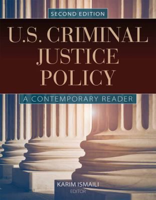 US Criminal Justice Policy: Contemporary Reader