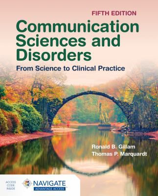 Communication Sciences & Disorders: From Science to Clinical Practice