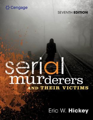 Serial Murderers & Their Victims