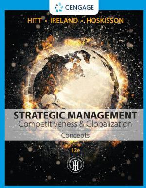 Strategic Management: Concepts: Competitiveness and Globalization