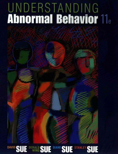 Understanding Abnormal Behavior - Cengage Learning