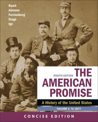 American Promise: a Concise History, Volume 1