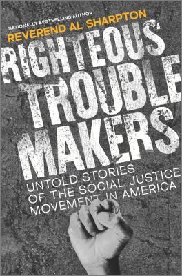 RIGHTEOUS TROUBLEMAKERS