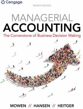 Managerial Accounting: Cornerstone of Bus etc