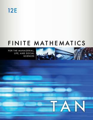 Finite Mathematics for the Managerial, Life, & Social Sciences: An Applied Approach