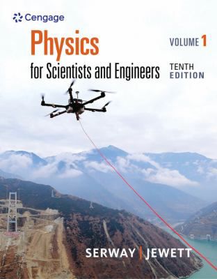 Physics for Scientists & Engineers, Volume 1