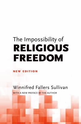 The Impossibility of Religious Freedom