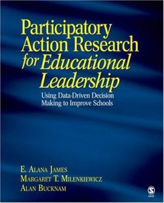 Participatory Action Research for Educational Leadership
