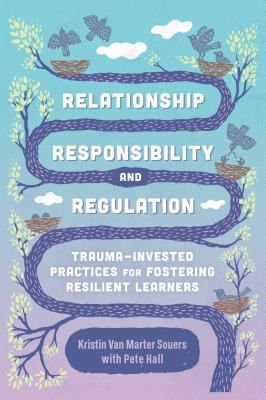 Relationship, Responsibility, & Regulation