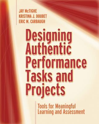 Designing Authentic Performance Tasks & Projects