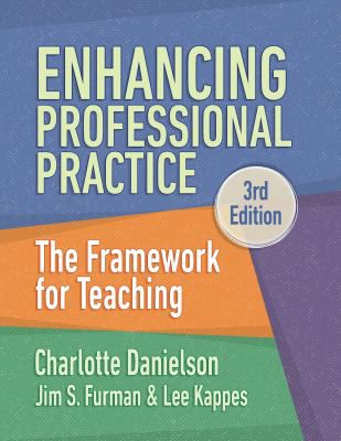 Enhancing Professional Practice : The Framework for Teaching
