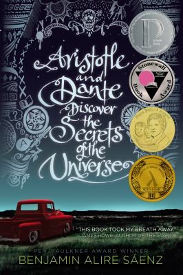 Aristotle & Dante Discover the Secrets of the Universe