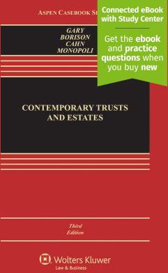 CONTEMPORARY TRUSTS AND ESTATES AN EXPERIMENTAL APPROACH 3E