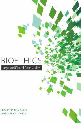 Bioethics: Legal and Clinical Case Studies