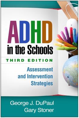 ADHD in the Schools, Third Edition