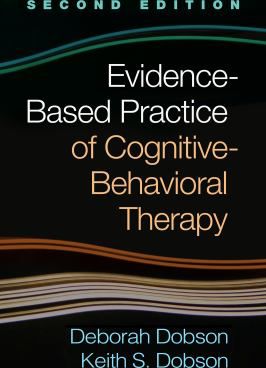 Evidence-Based Practice of Cognitive-Behavioral Therapy, Second Edition