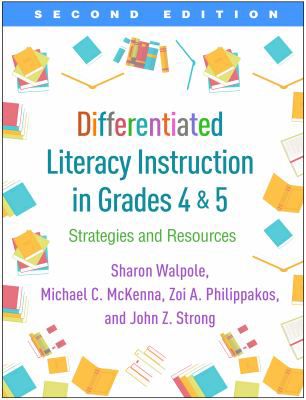 Differentiated Literacy Instruction in Grades 4 & 5