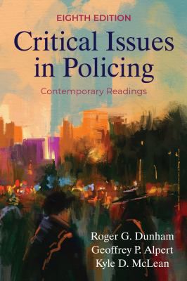 Critical Issues in Policing : Contemporary Readings