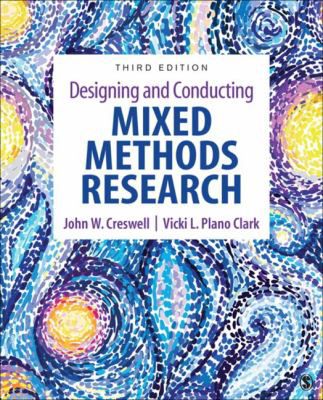 Designing & Conducting Mixed Methods Research