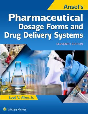 Pharmaceutical Dosage Forms & Drug Delivery Systems