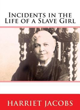 Incidents in the Life of a Slave Girl
