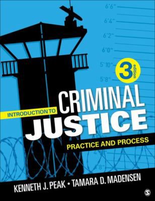 Intro to Criminal Justice: Practice & Process