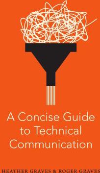 Concise Guide to Technical Communication