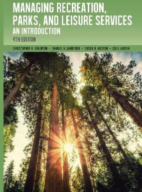 Managing Recreation, Parks, & Leisure Services