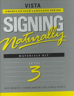 Signing Naturally St Wkbk (w/DVD) (Lvl3): Blue Ridge Community College