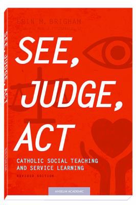 See, Judge, Act