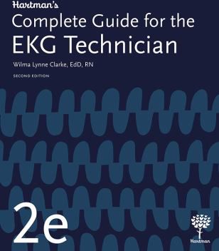 Hartman's Complete Guide for the EKG Technician