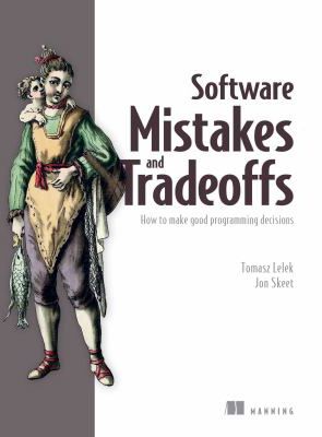 Software Mistakes & Tradeoffs