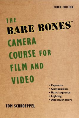 Bare Bones Camera Course for Film & Video